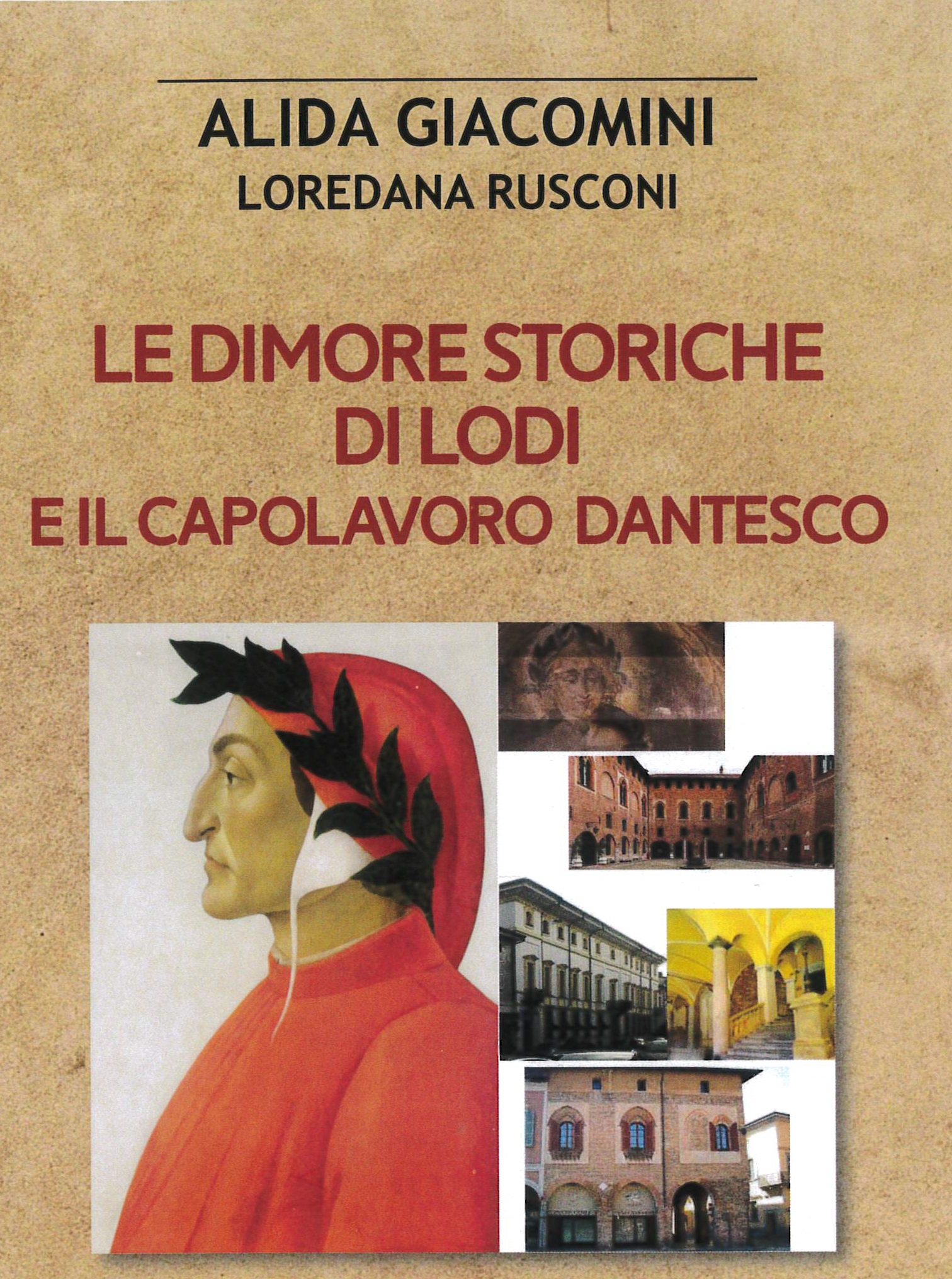Le dimore storiche di Lodi e il capolavoro dantesco